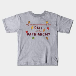 Fall of the Patriarchy Kids T-Shirt